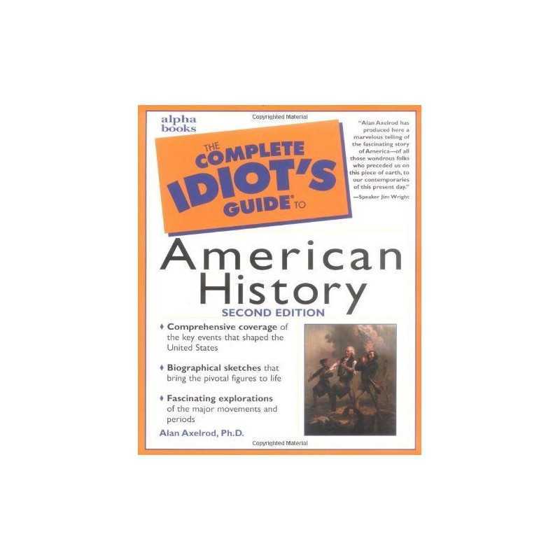 Complete Idiots Guide to American History, ... by Axelrod Ph.D., Alan Paperback