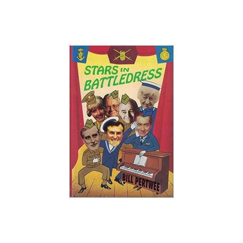 Stars in Battledress by Pertwee, Bill Hardback Book