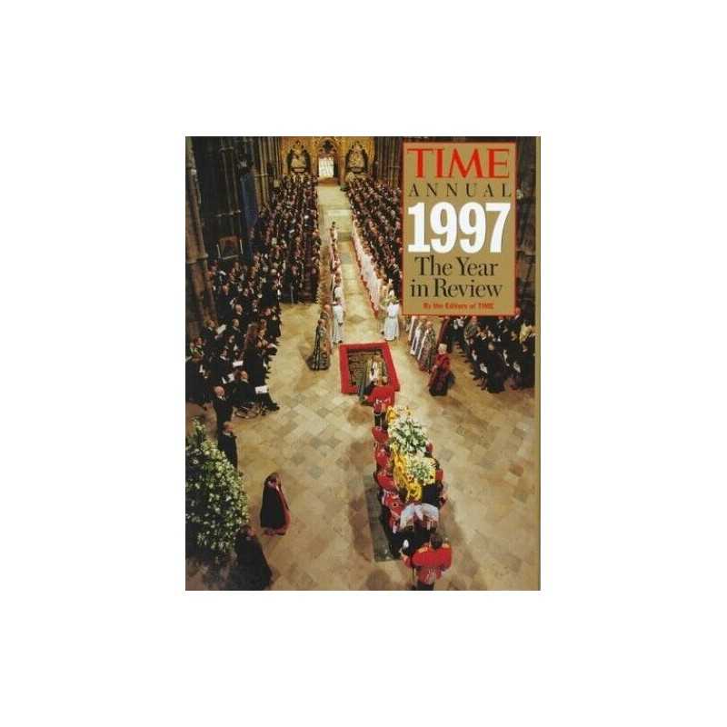 Time Annual 1997 the Year in Review (TIME ANNUAL: THE YEAR IN REVIEW) Book The