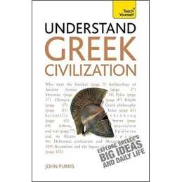 Understand Greek Civilization (Teach Yourself: History & Poli... by Purkis, John