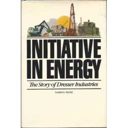 Initiative in Energy: Dresser Industri..., Darwin Payne