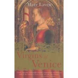 Virgins Of Venice: Enclosed Lives And Broken Vows In... by Laven, Mary Paperback
