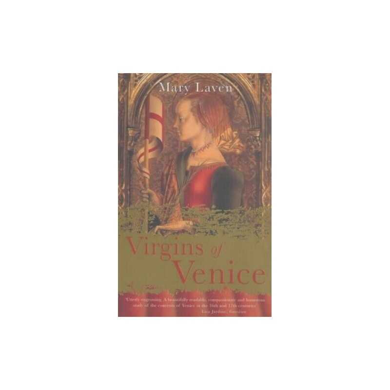 Virgins Of Venice: Enclosed Lives And Broken Vows In... by Laven, Mary Paperback
