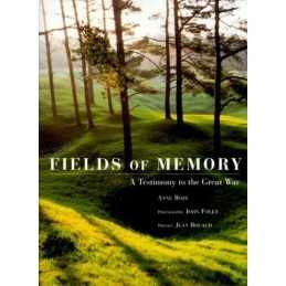 Fields of Memory: A Testimony to the Great War by Roze, Anne Hardback Book The
