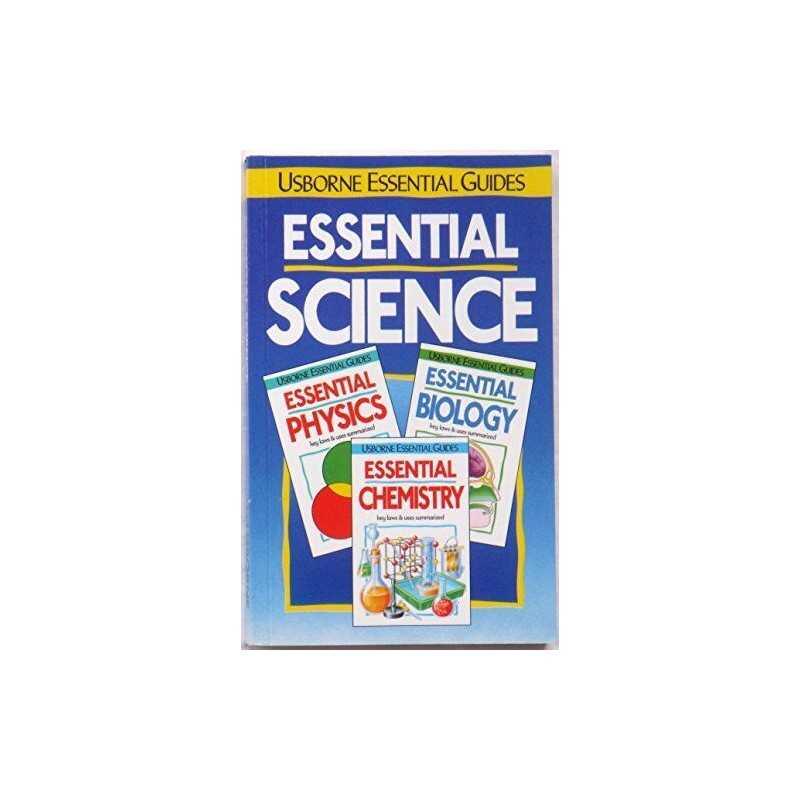 Essential Science: Biology, Chemistry, Physics (Usborne Ess... by etc. Paperback