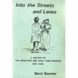 Into the Streets and Lanes: A History of th... by Bannier, Bernard Alf Paperback