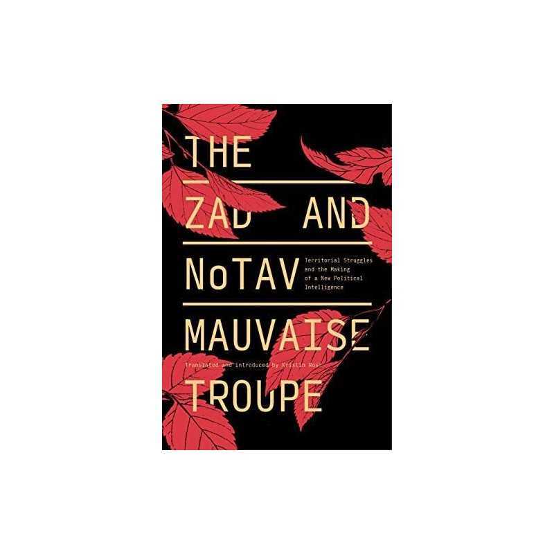 The Zad and NoTAV: Territorial Stru..., Mauvaise Troupe