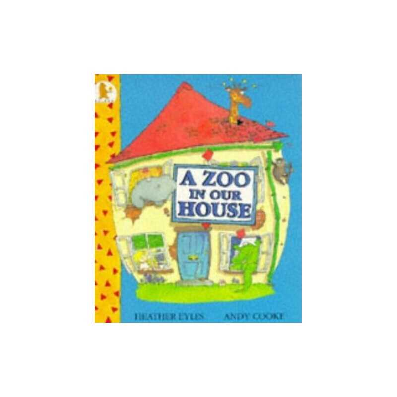 A Zoo in Our House by Eyles, Heather Paperback Book