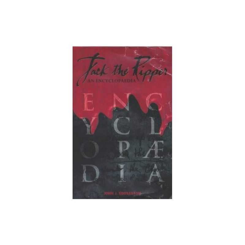 Jack the Ripper: An Encyclopedia by Eddleston, John J. Paperback Book