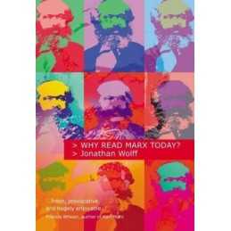 Why Read Marx Today?, Wolff, Jonathan
