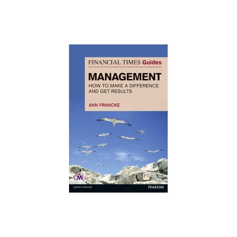 Financial Times Guides Management: How to be a Manager Who Ma... by Francke, Ann