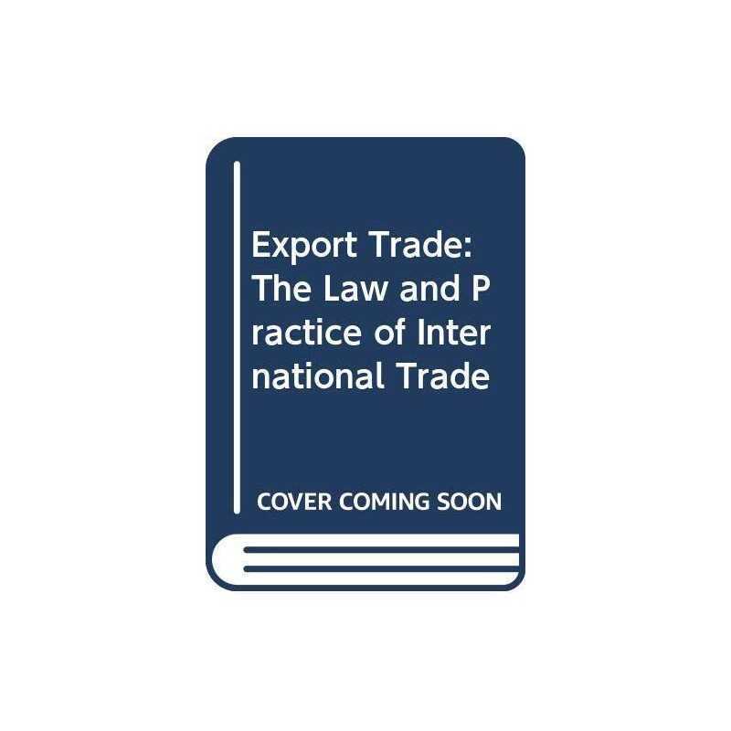 Schmitthoffs Export Trade: The Law and Practice... by Schmitthoff, Clive M Book