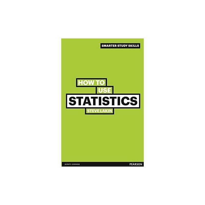 How to Use Statistics (Smarter Study Skills) by Lakin, Dr Steve Paperback Book