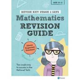 Revise Key Stage 2 SATs Mathematics Revision Guide - Above Ex... by Mills, Steve