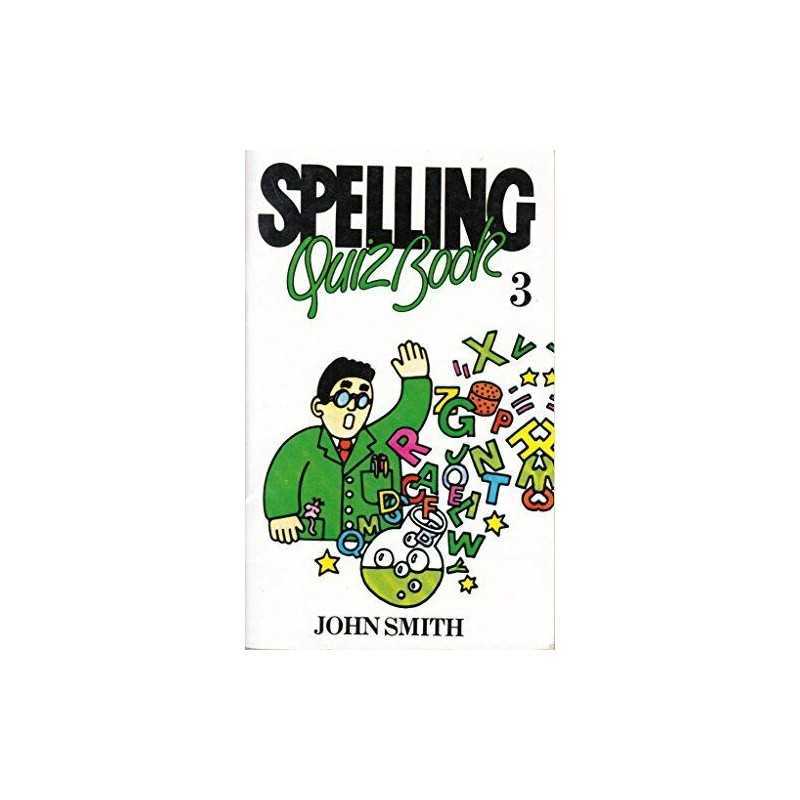 SPELLING QUIZ: Bk. 3 by Smith, John Paperback Book