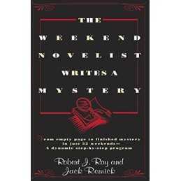 The Weekend Novelist Writes a Mystery: From empty sp... by Jack Remick Paperback