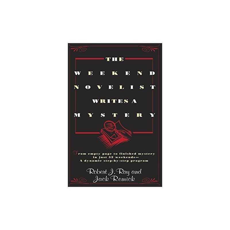 The Weekend Novelist Writes a Mystery: From empty sp... by Jack Remick Paperback
