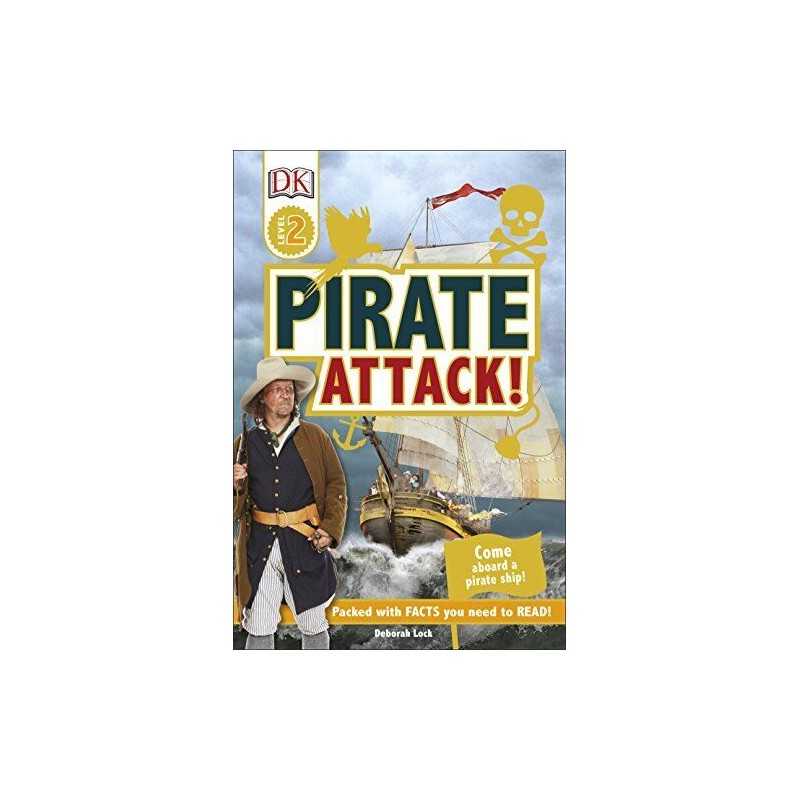 Pirate Attack!: Come Aboard a Pirate Ship! (DK R..., DK