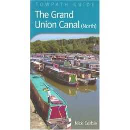Grand Union Canal (North): Towpath Guide by Nick Corble Paperback Book