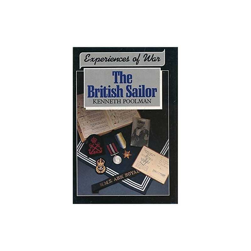 Experiences of War: The British Sailor by Poolman, Kenneth Hardback Book The