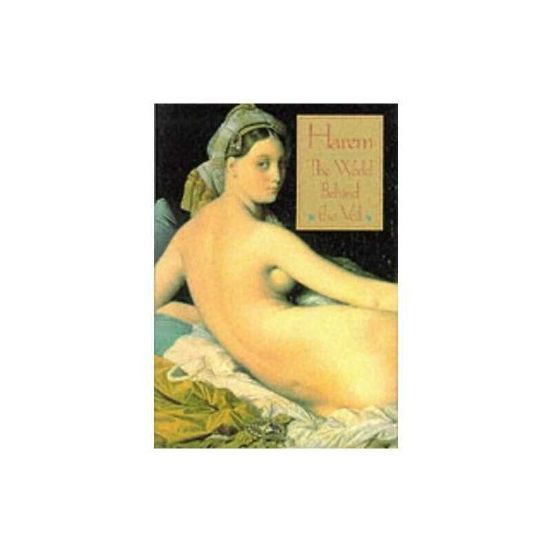 Harem: The World Behind the Veil by Alev Lytle Croutier Paperback Book