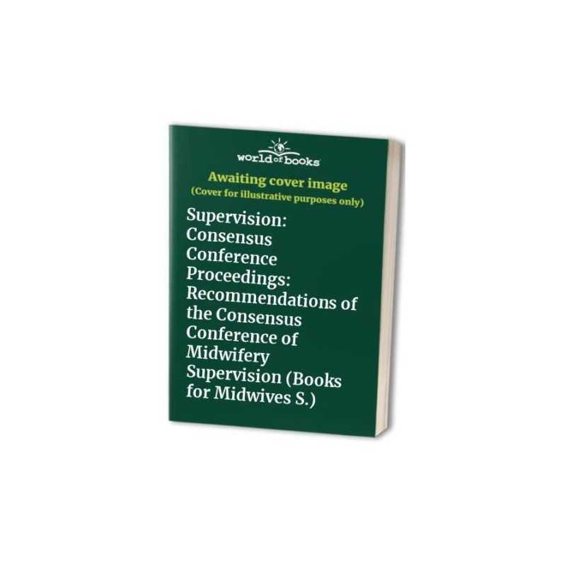 Supervision: Consensus Conference Proceedings: Recom...