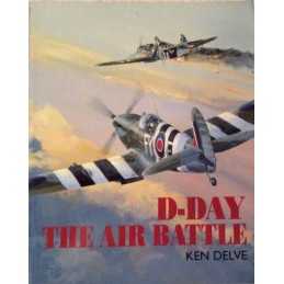 D-Day: The Air Battle by Delve, Ken Paperback Book