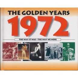 The Golden Years 1972 by Ian Welch Hardback Book