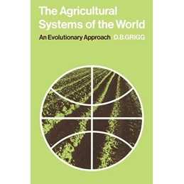 Agricultural Systems of the World: An Evolutionary ... by Grigg, D. B. Paperback