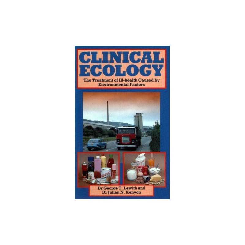 Clinical Ecology: The Treatment of ..., Kenyon, Julian