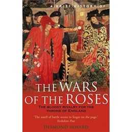 A Brief History Of The Wars Of The Roses by Seward, Mr Desmond Paperback Book