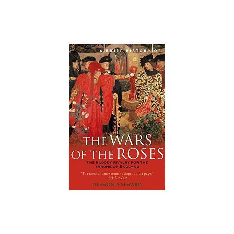 A Brief History Of The Wars Of The Roses by Seward, Mr Desmond Paperback Book