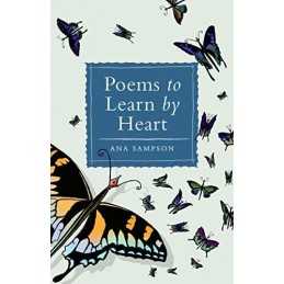 Poems to Learn by Heart by Sampson, Ana Book
