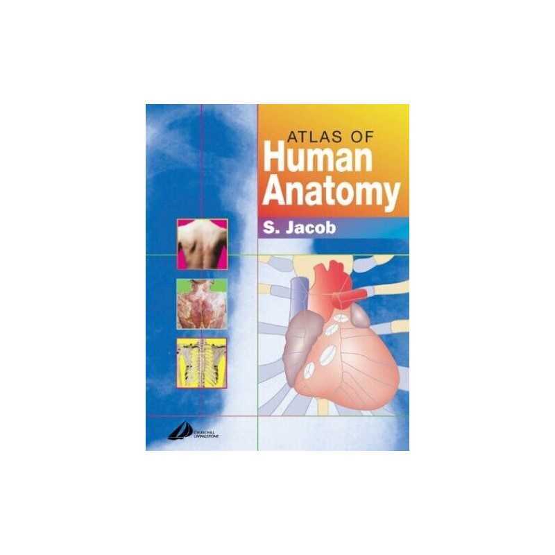 Atlas of Human Anatomy by Jacob MBBS MS(Anatomy) Dr., Sam Paperback Book The