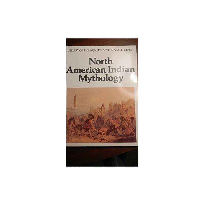 North American Indian Mythology: Libra..., Wood, Marion