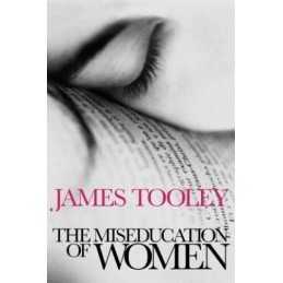 The Miseducation of Women, Tooley, James