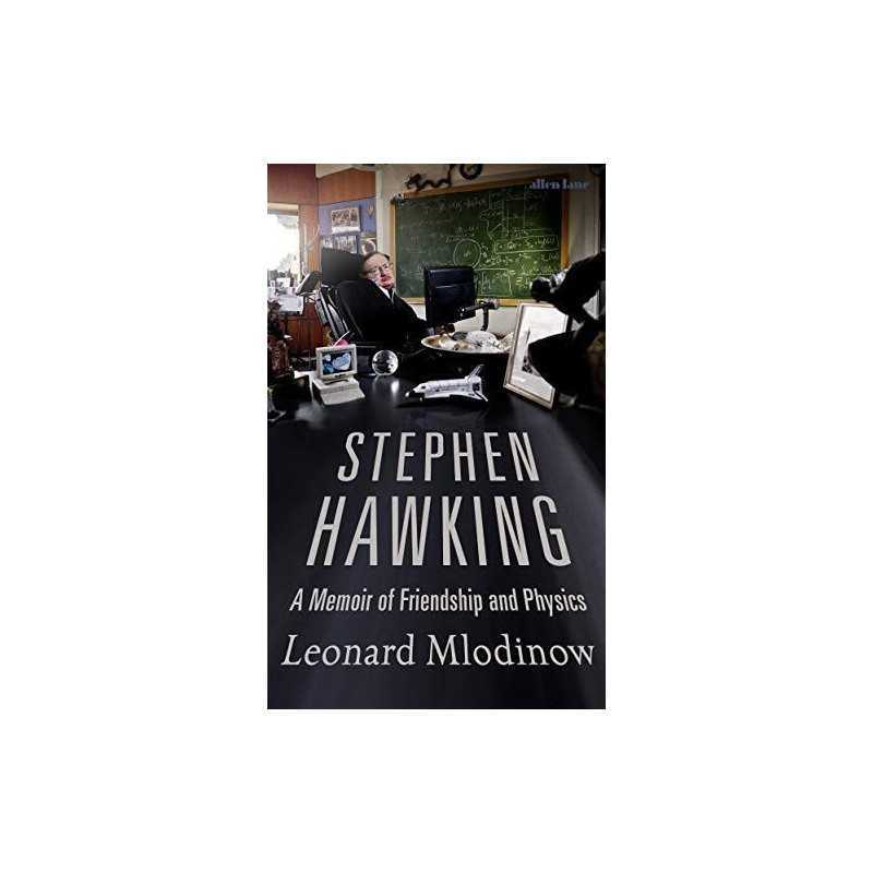 Stephen Hawking: A Memoir of Friendship and Physics by Mlodinow, Leonard Book