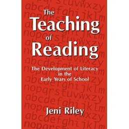 The Teaching of Reading: The Development of Literacy... by Riley, Jeni Paperback