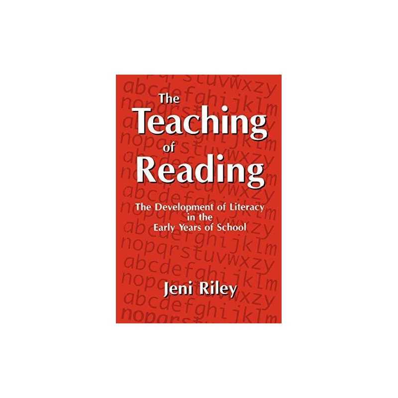 The Teaching of Reading: The Development of Literacy... by Riley, Jeni Paperback