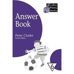 Collins Primary Maths – Year 6 Answer Book: Last cha...