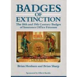 Badges of Extinction: The 18th and 19th Century Bad... by Henham, Brian Hardback