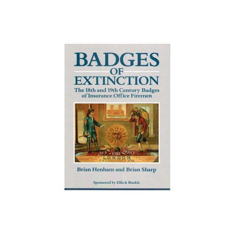 Badges of Extinction: The 18th and 19th Century Bad... by Henham, Brian Hardback