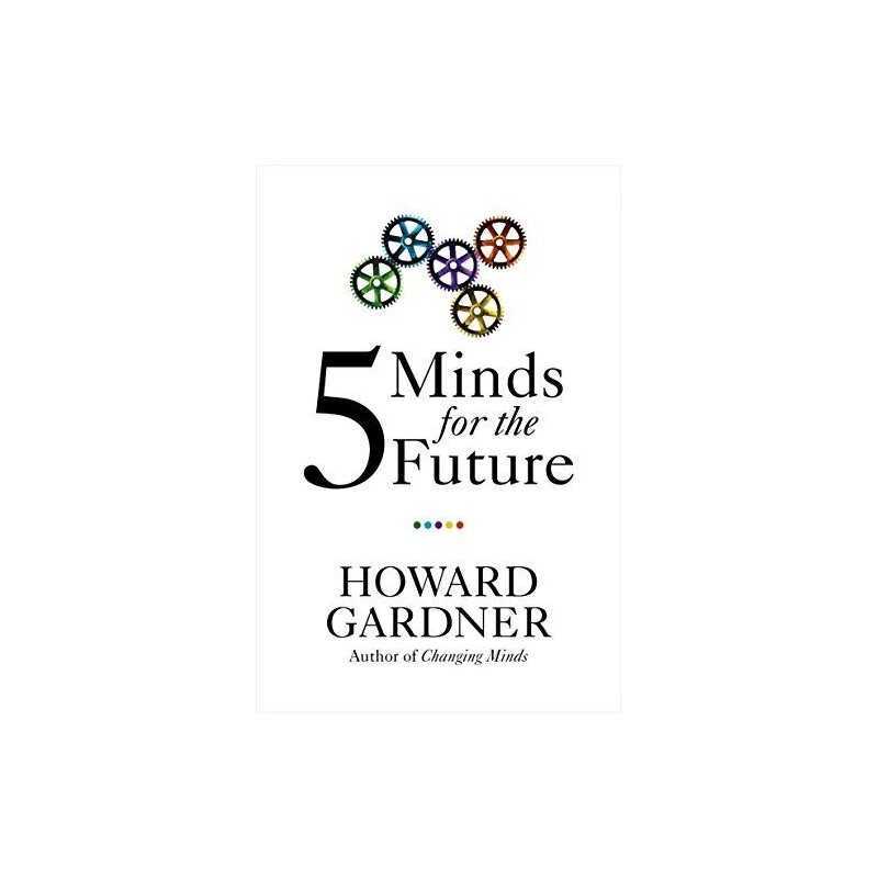Five Minds for the Future by Gardner, Howard Paperback Book