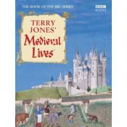 Terry Jones Medieval Lives by Jones, Terry Hardback Book