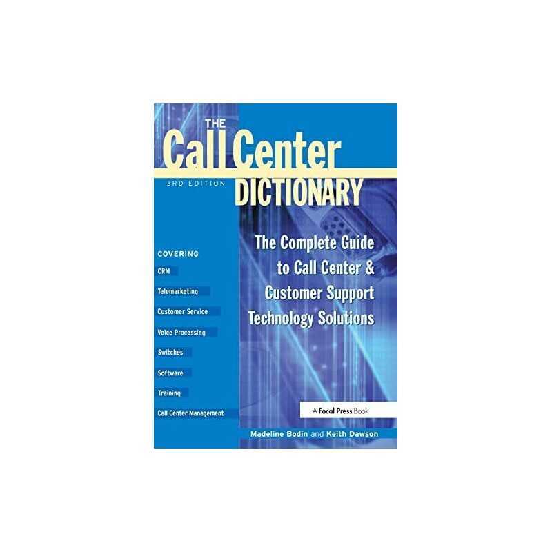 The Call Center Dictionary: The Complete Guide t... by Bodin, Madeline Paperback