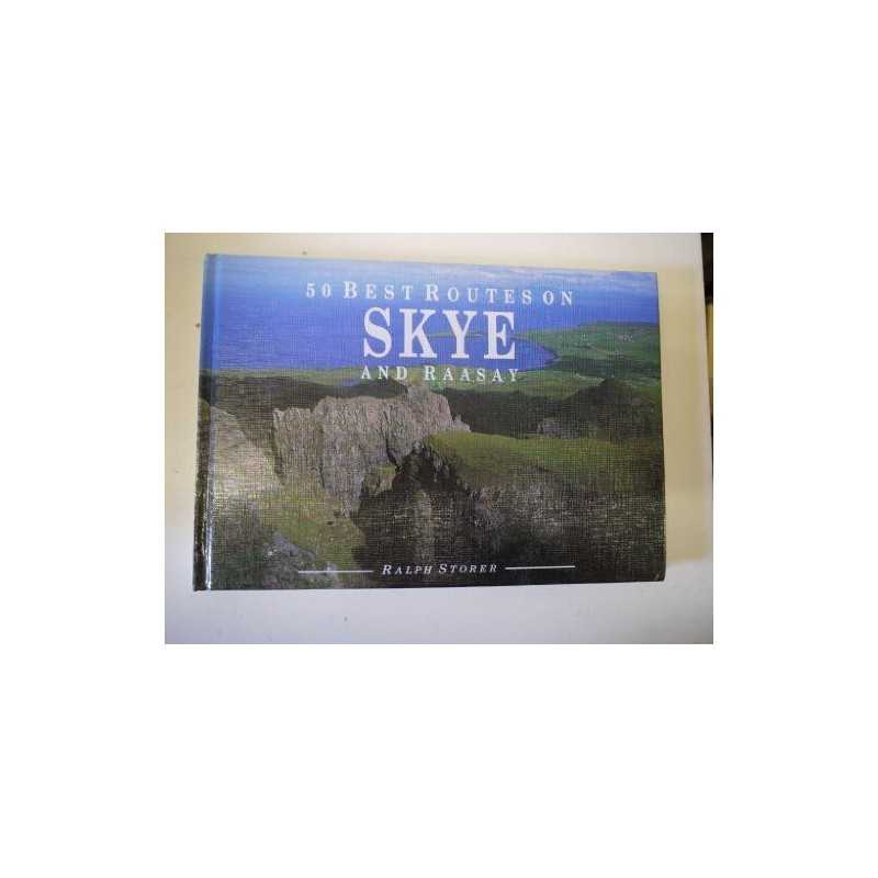 50 Best Routes on Skye and Raasay by Storer, Ralph Hardback Book  Fast