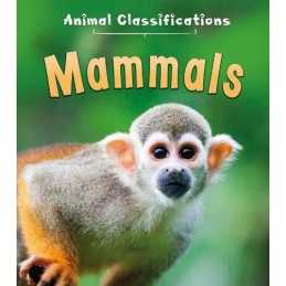 Mammals (Animal Classification), Angela Royston