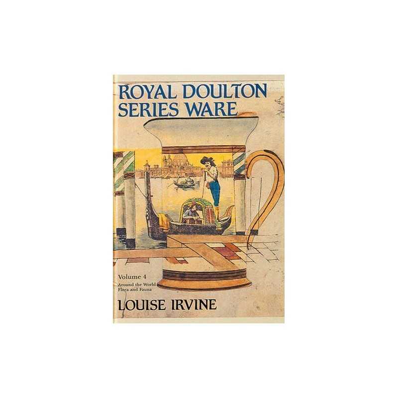 Royal Doulton Series Ware: Volume 4, Irvine, Louise