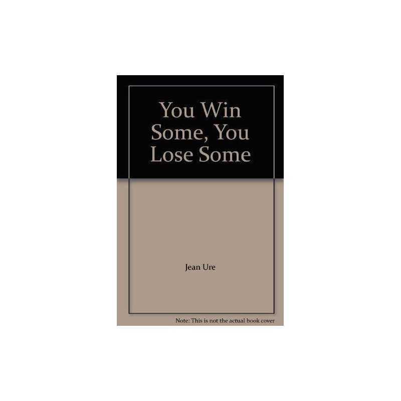 You Win Some, You Lose Some by Ure, Jean Paperback Book