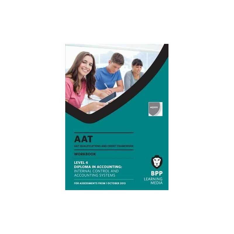 AAT Internal Control and Accounting Systems: Workbook by BPP Learning Media The